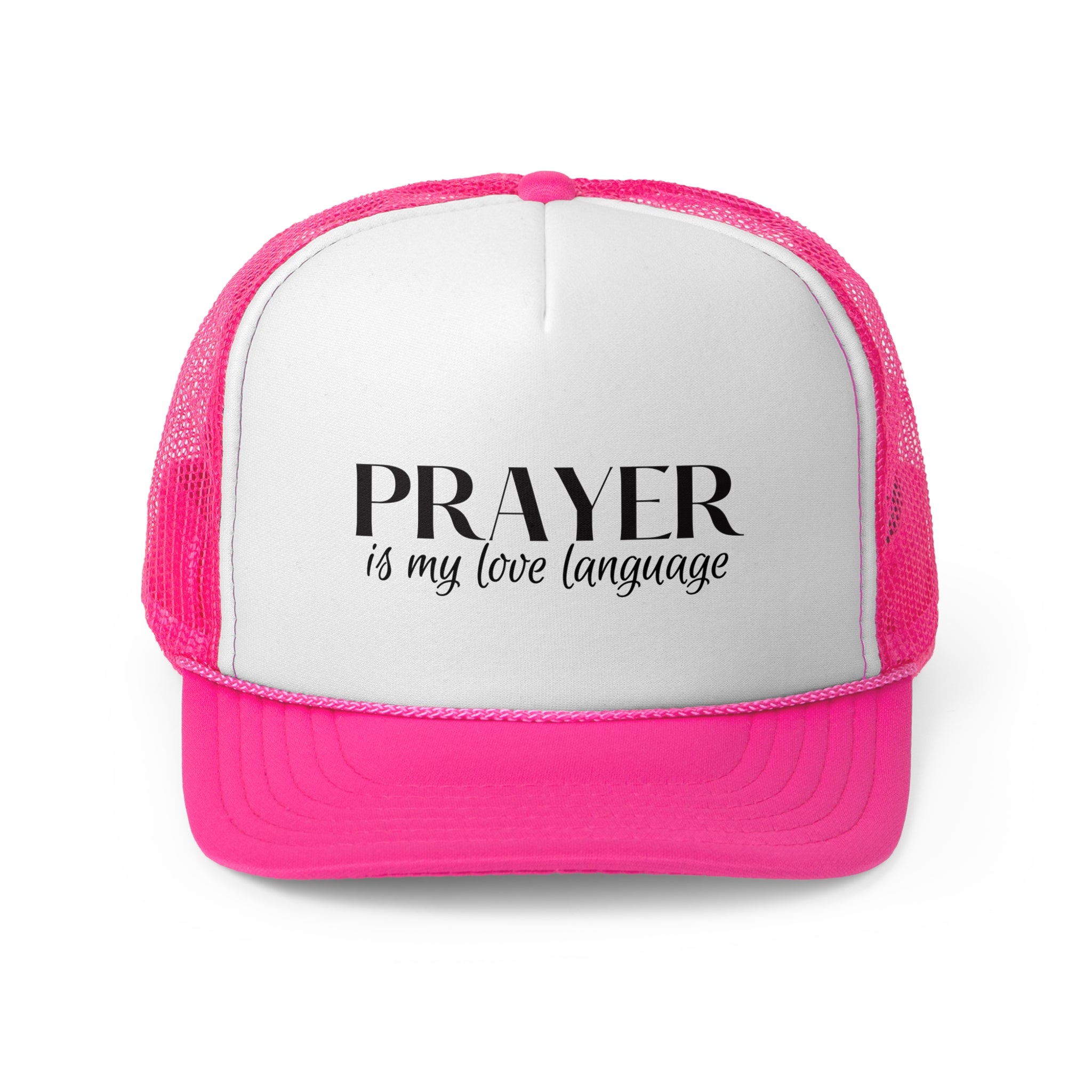 Prayer is my love language Trucker Caps