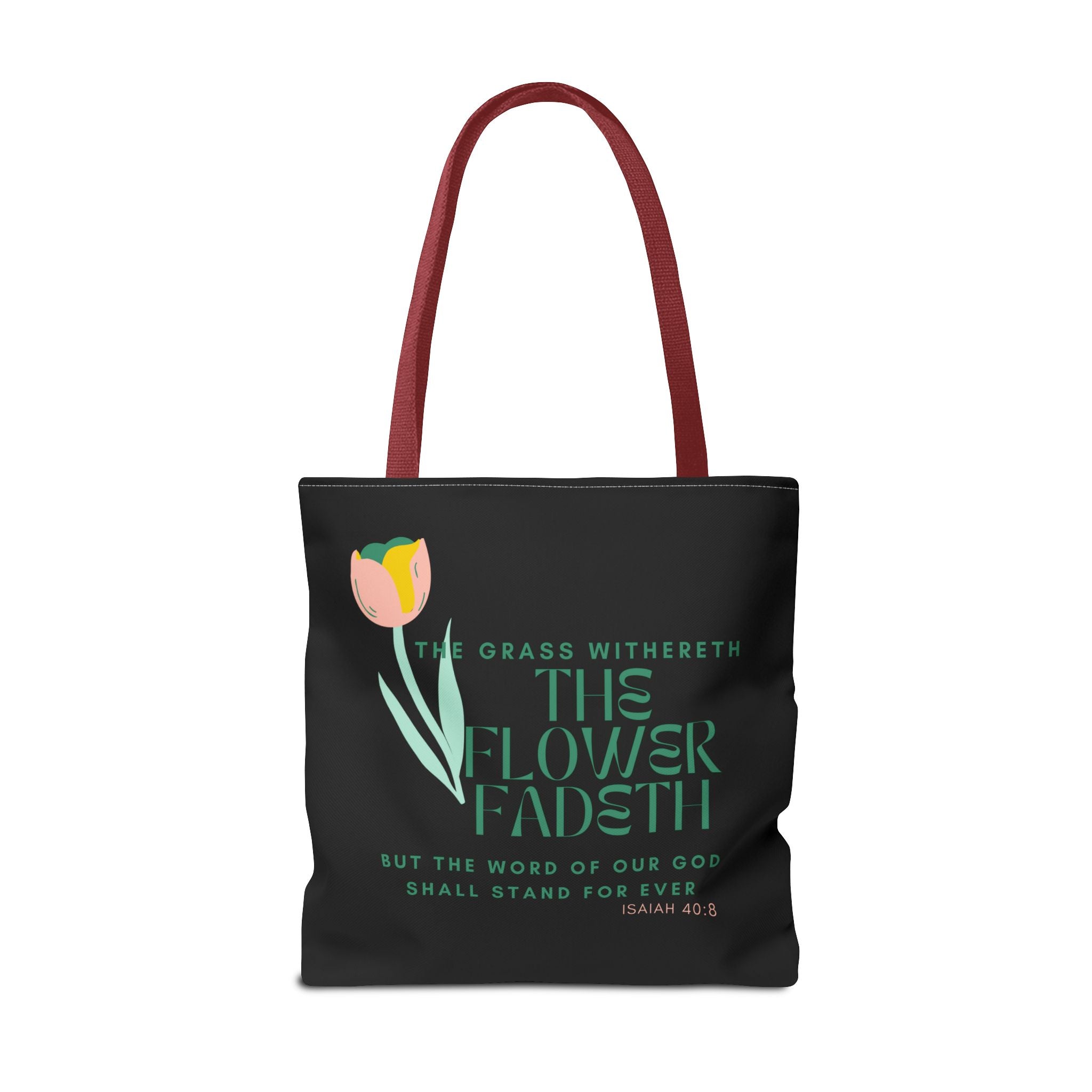 ISAIAH 40:8 Tote Bag