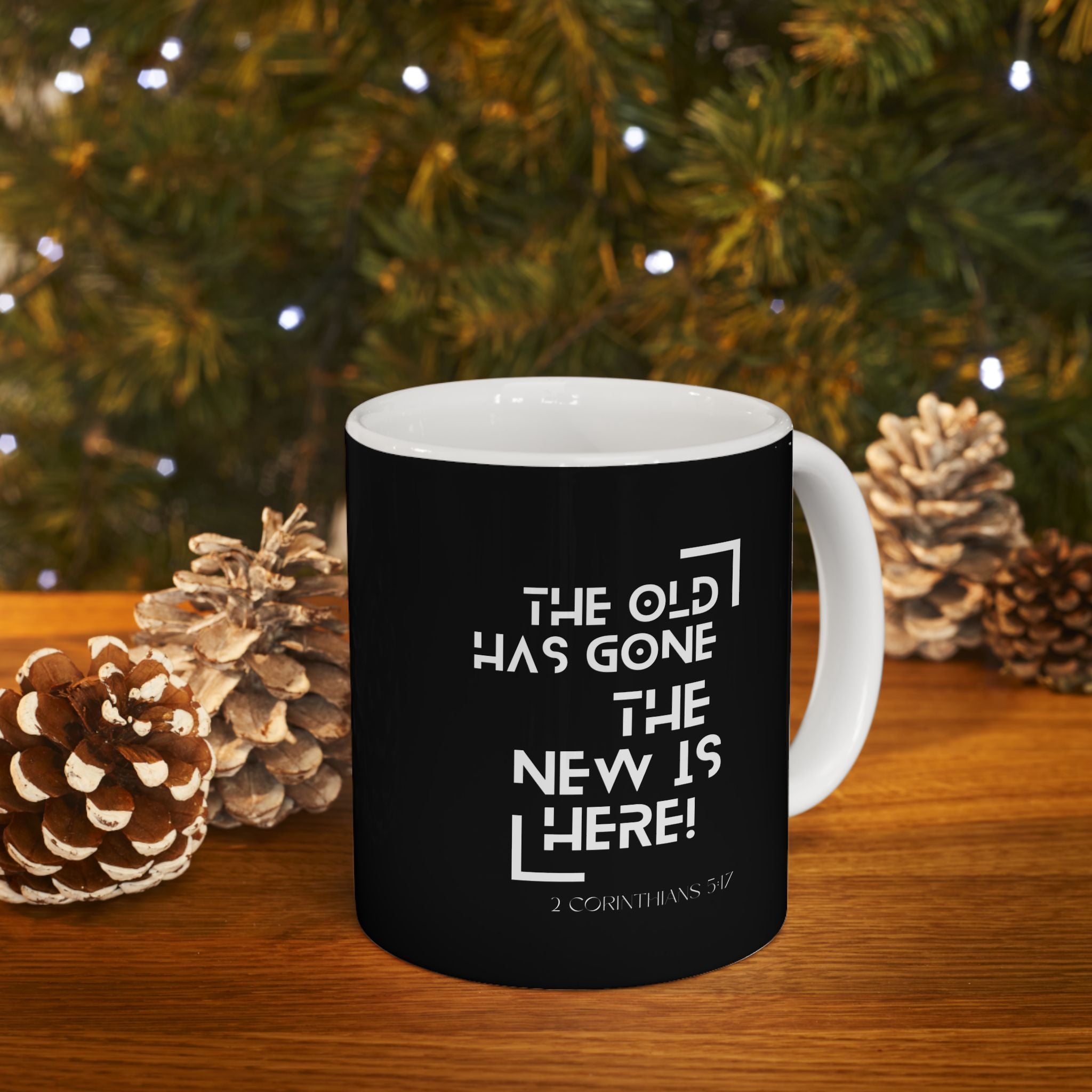 2 CORINTHIANS 5:17 Ceramic Mug 11oz