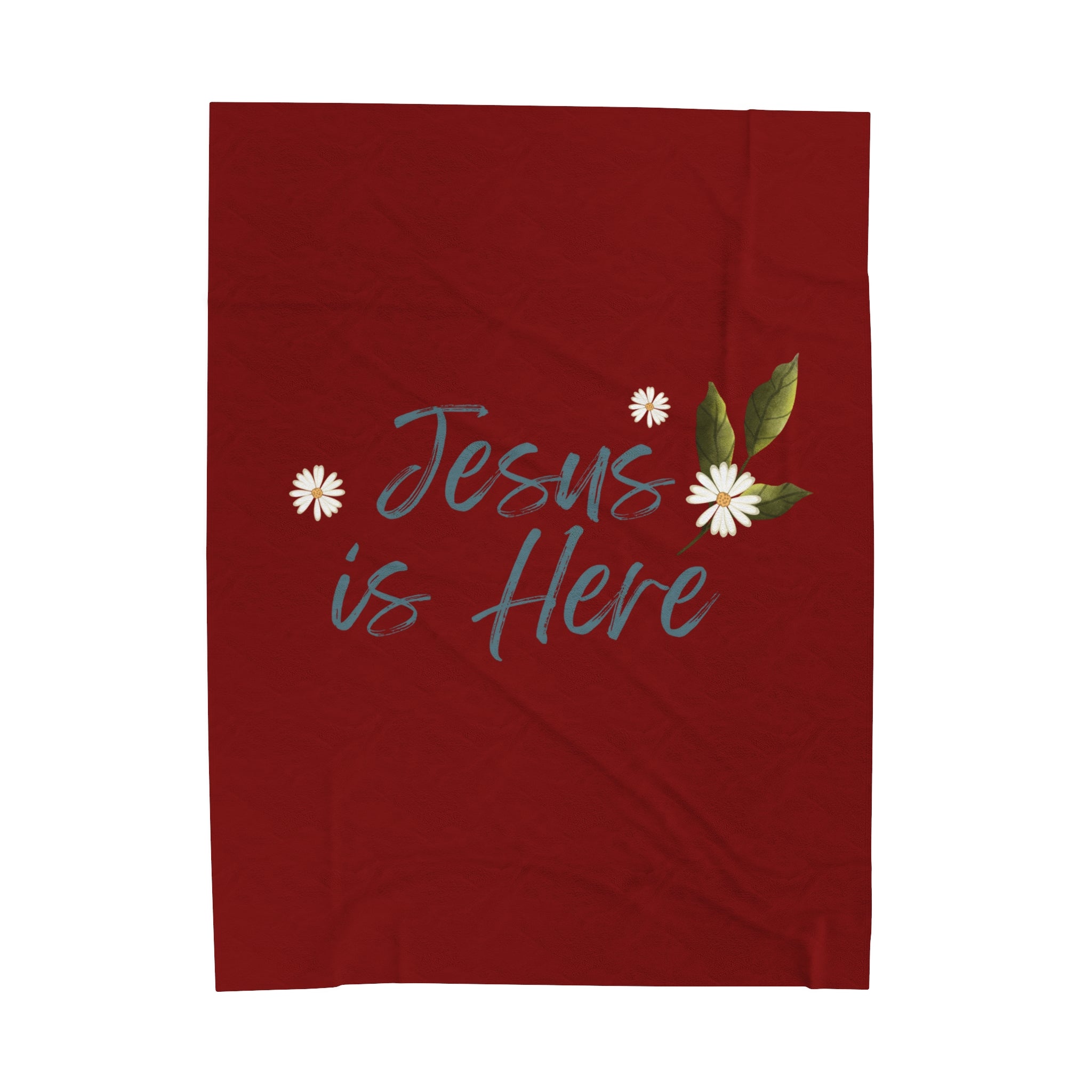 Jesus is Here Velveteen Plush Blanket