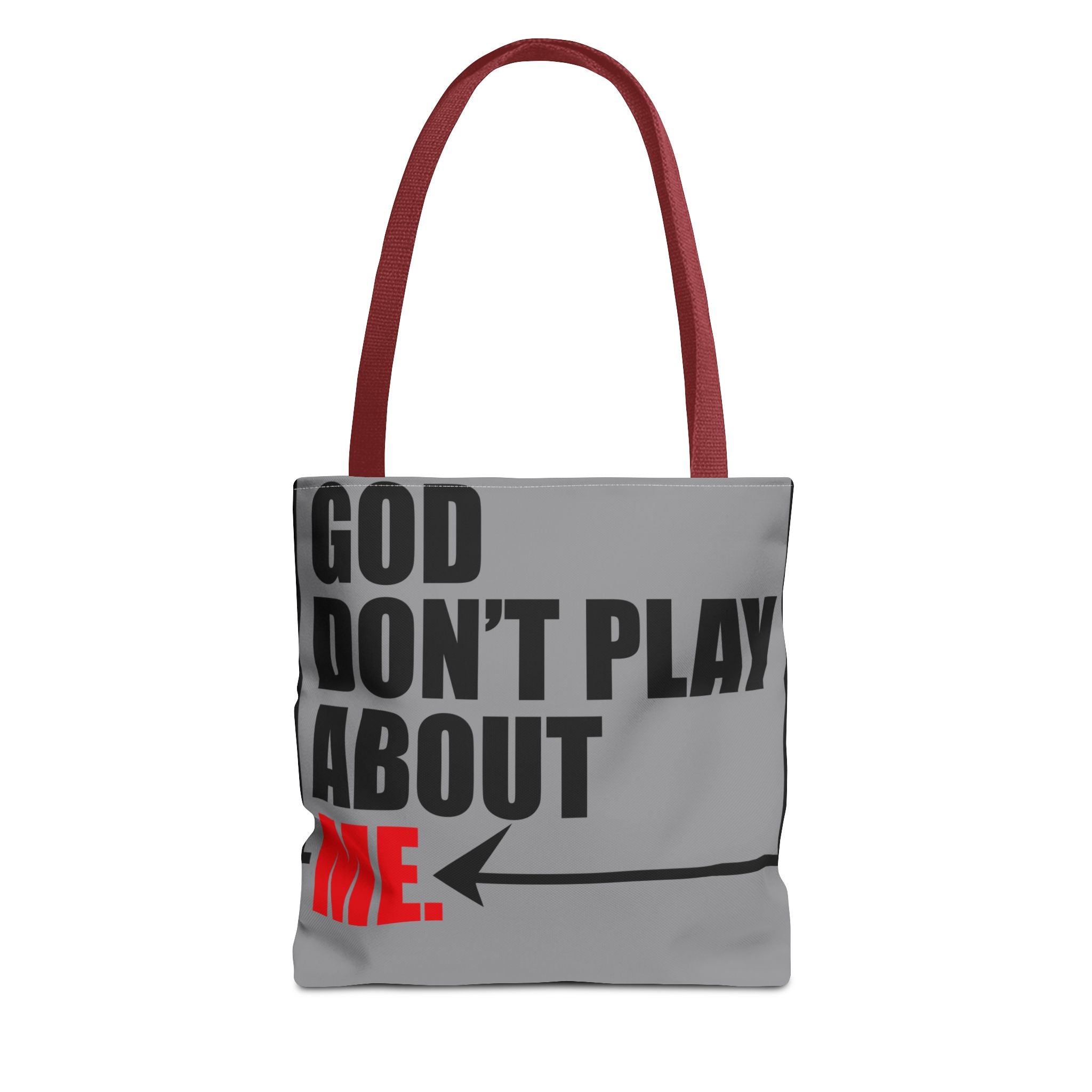 God don't play about me Tote Bag