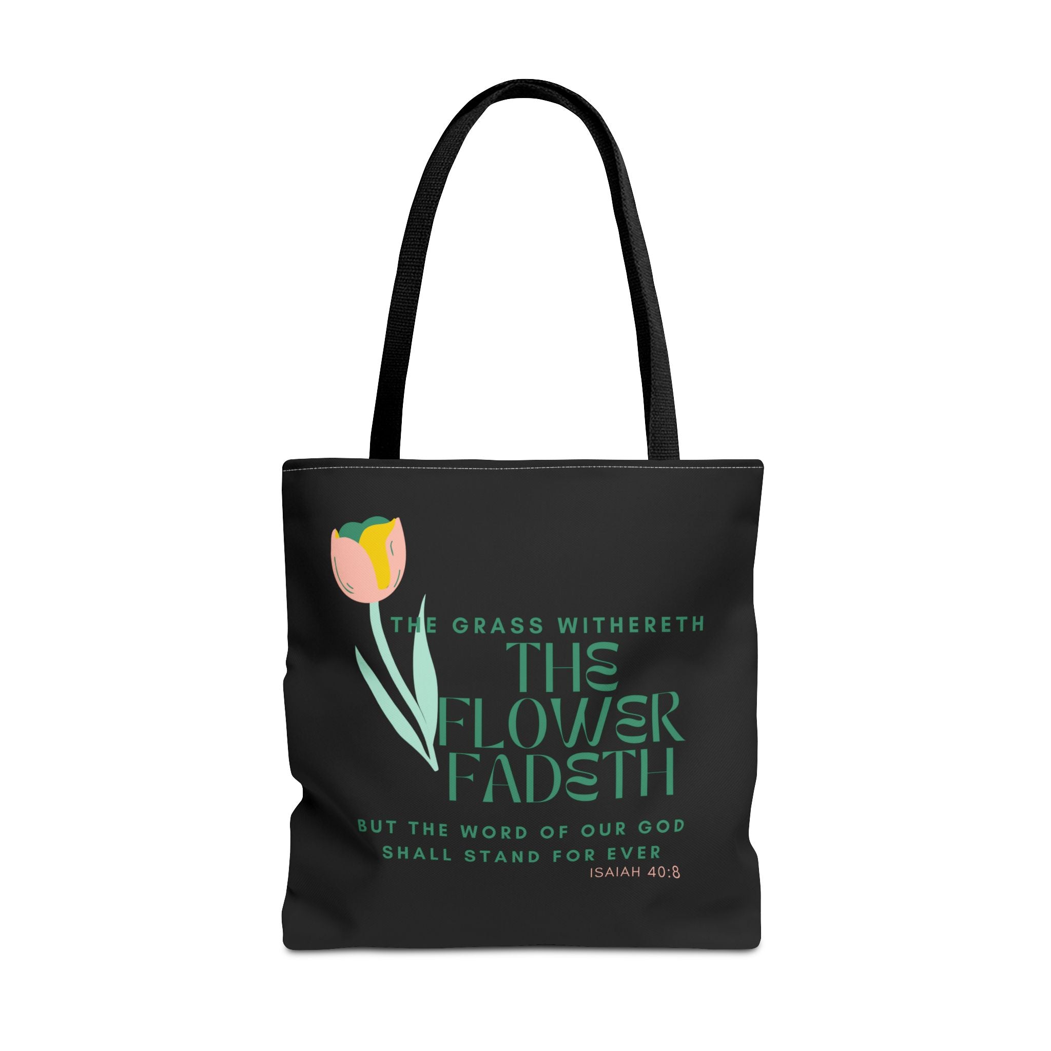 ISAIAH 40:8 Tote Bag