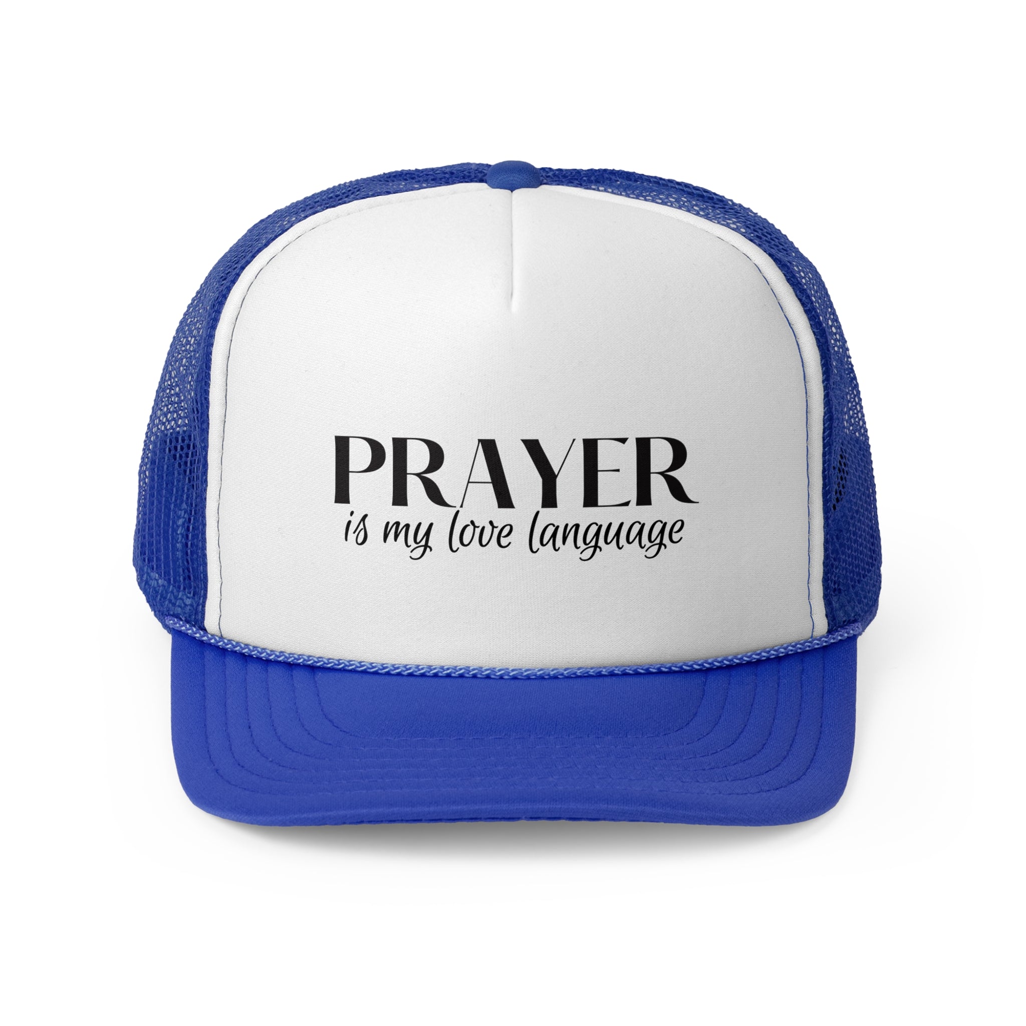 Prayer is my love language Trucker Caps