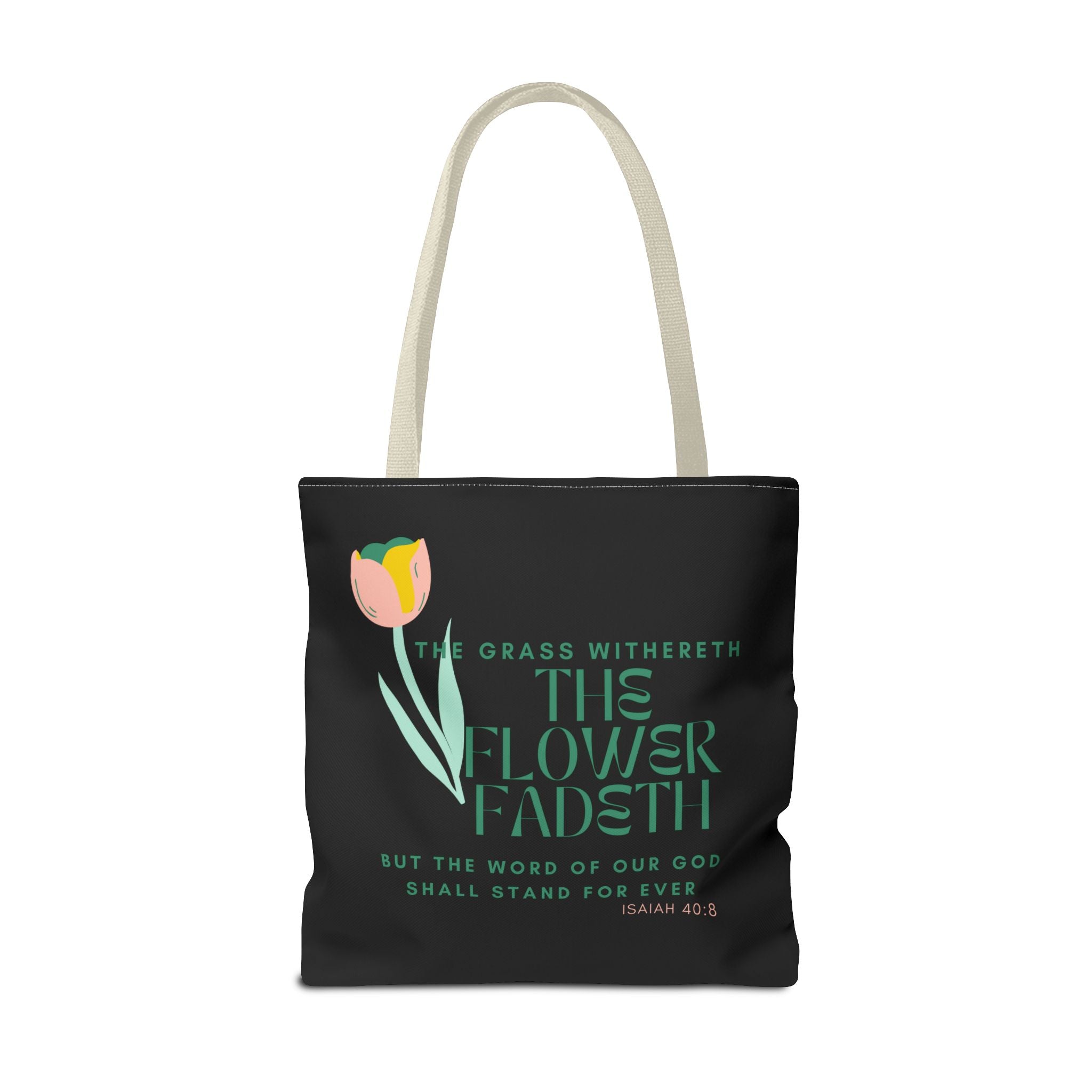 ISAIAH 40:8 Tote Bag