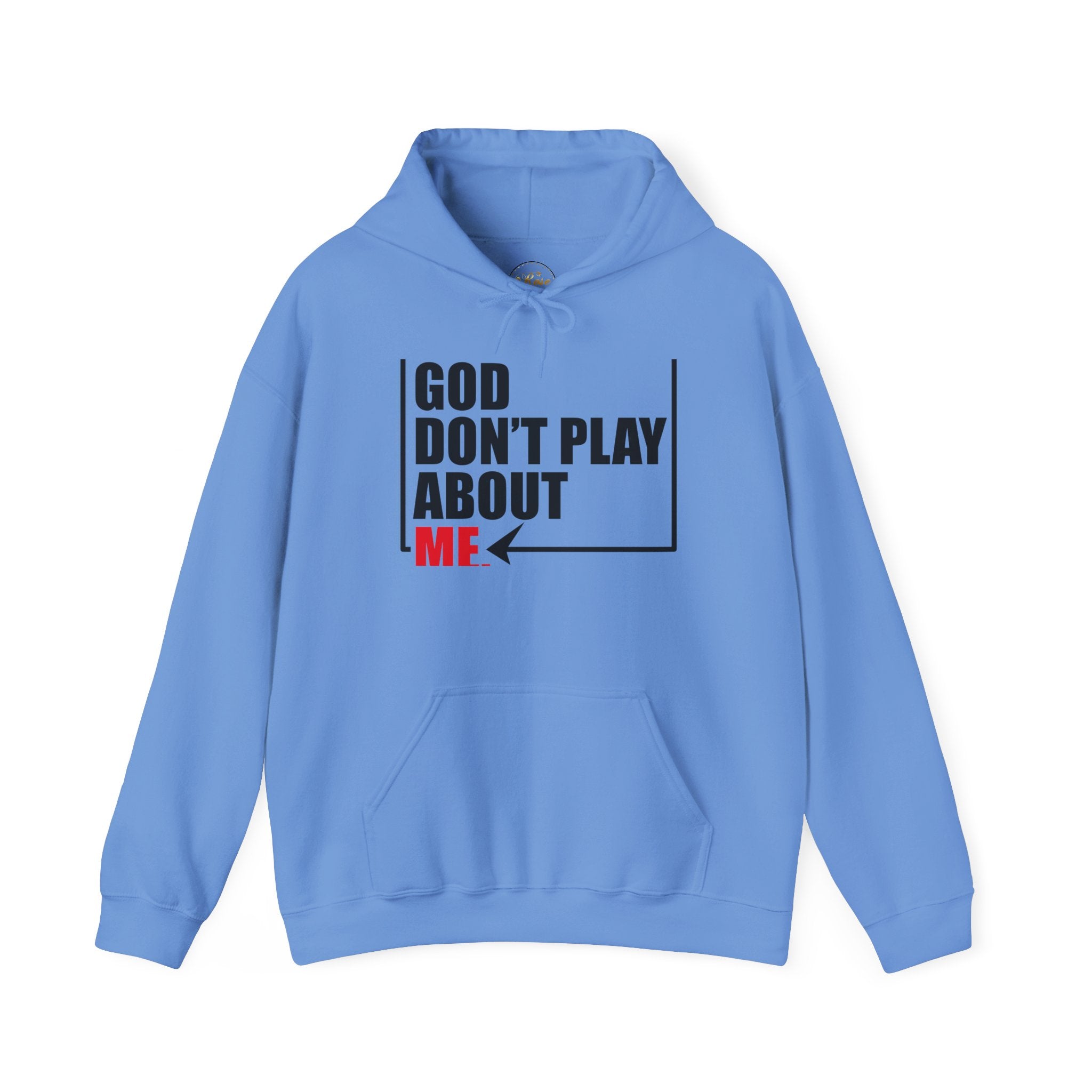 God don't play about me Unisex Heavy Blend™ Hooded Sweatshirt