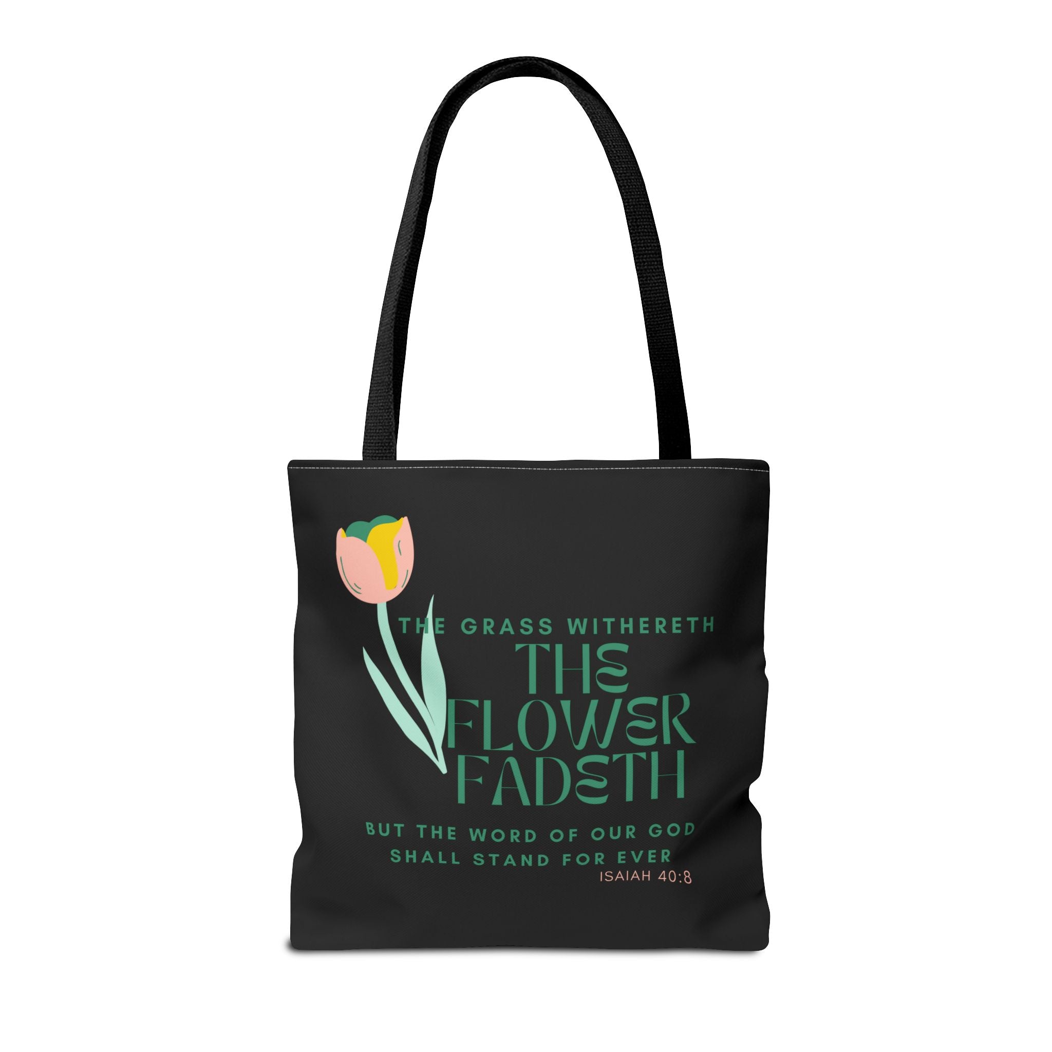 ISAIAH 40:8 Tote Bag