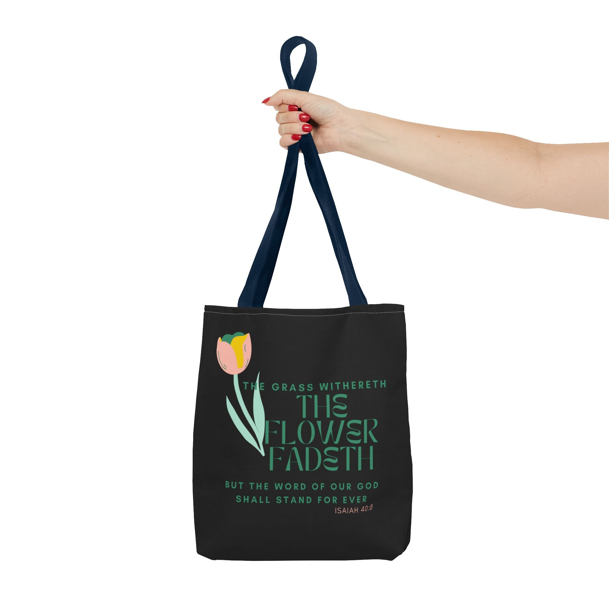 ISAIAH 40:8 Tote Bag