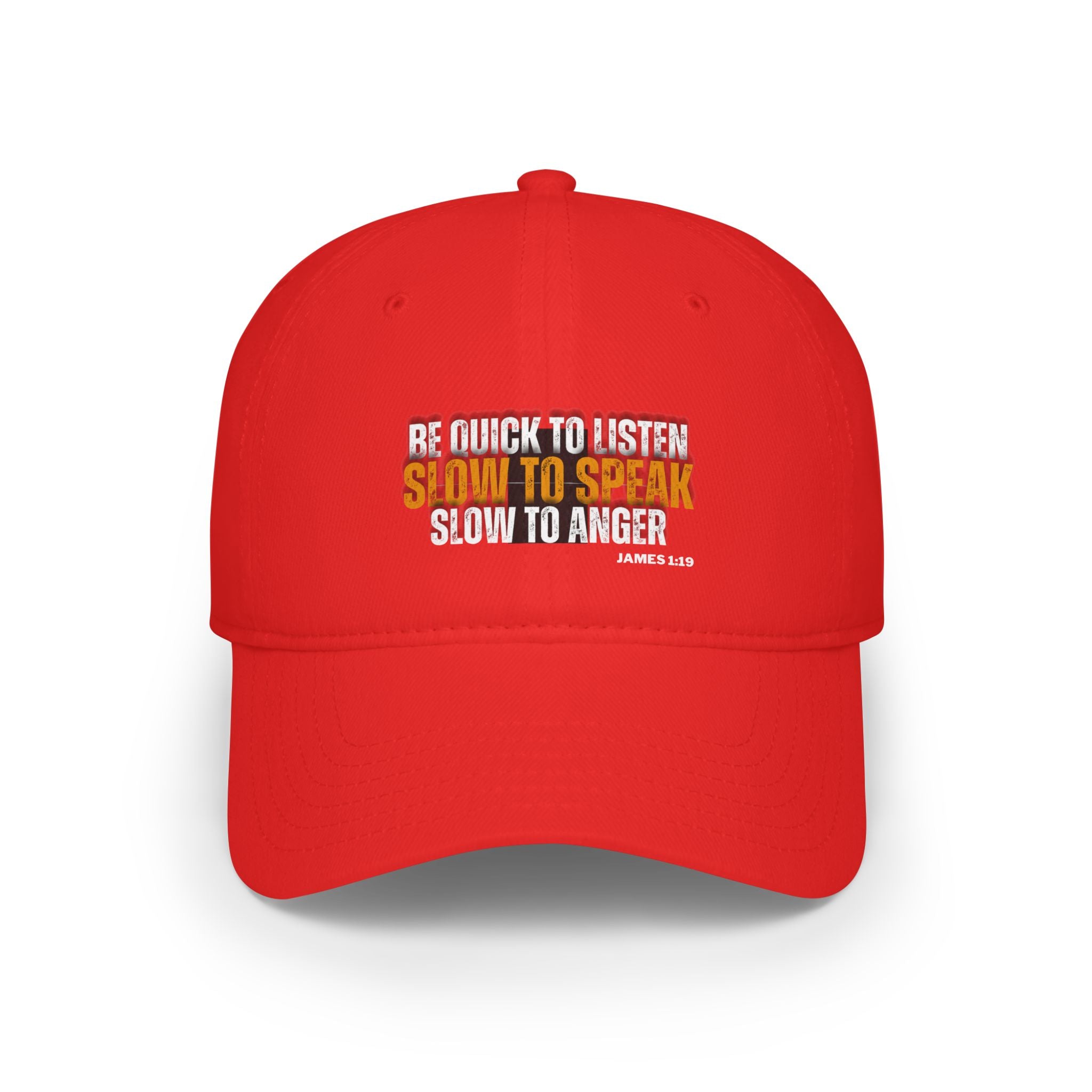 JAMES 1:19 Baseball Cap