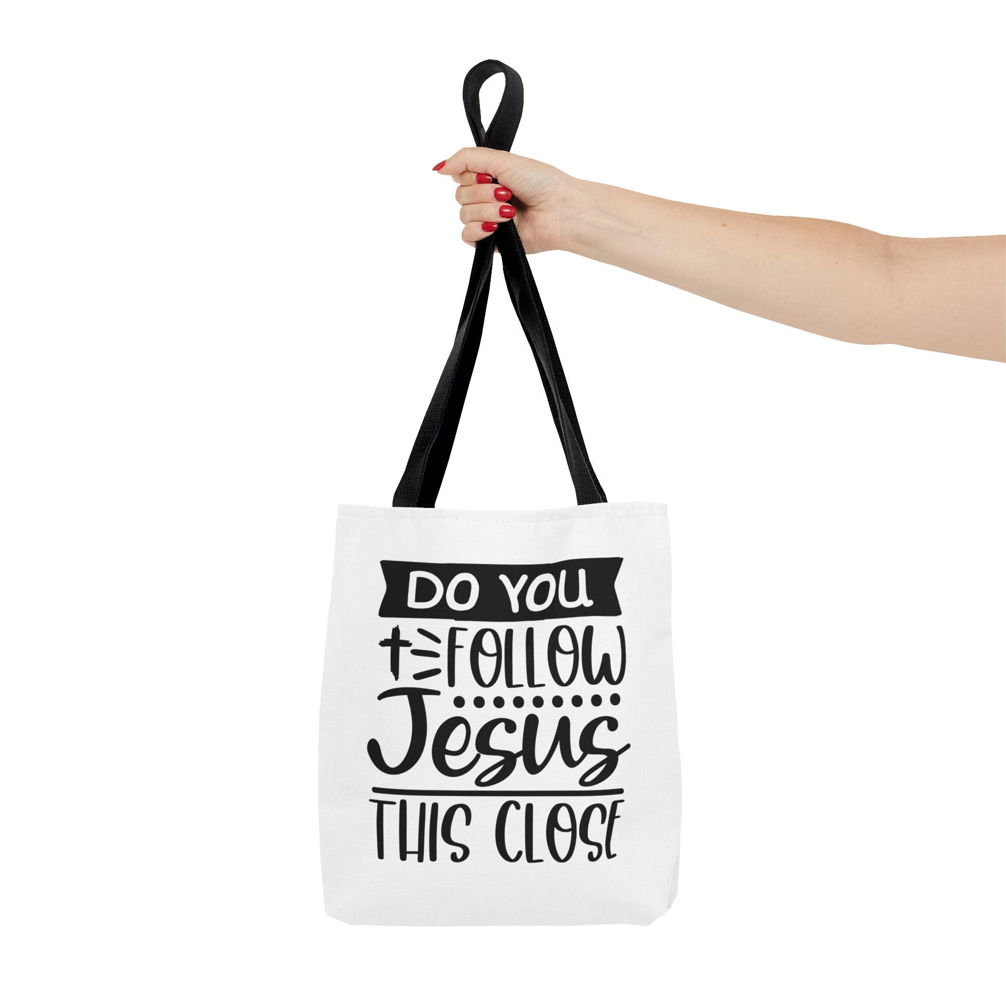 Do you follow Jesus this close Tote Bag