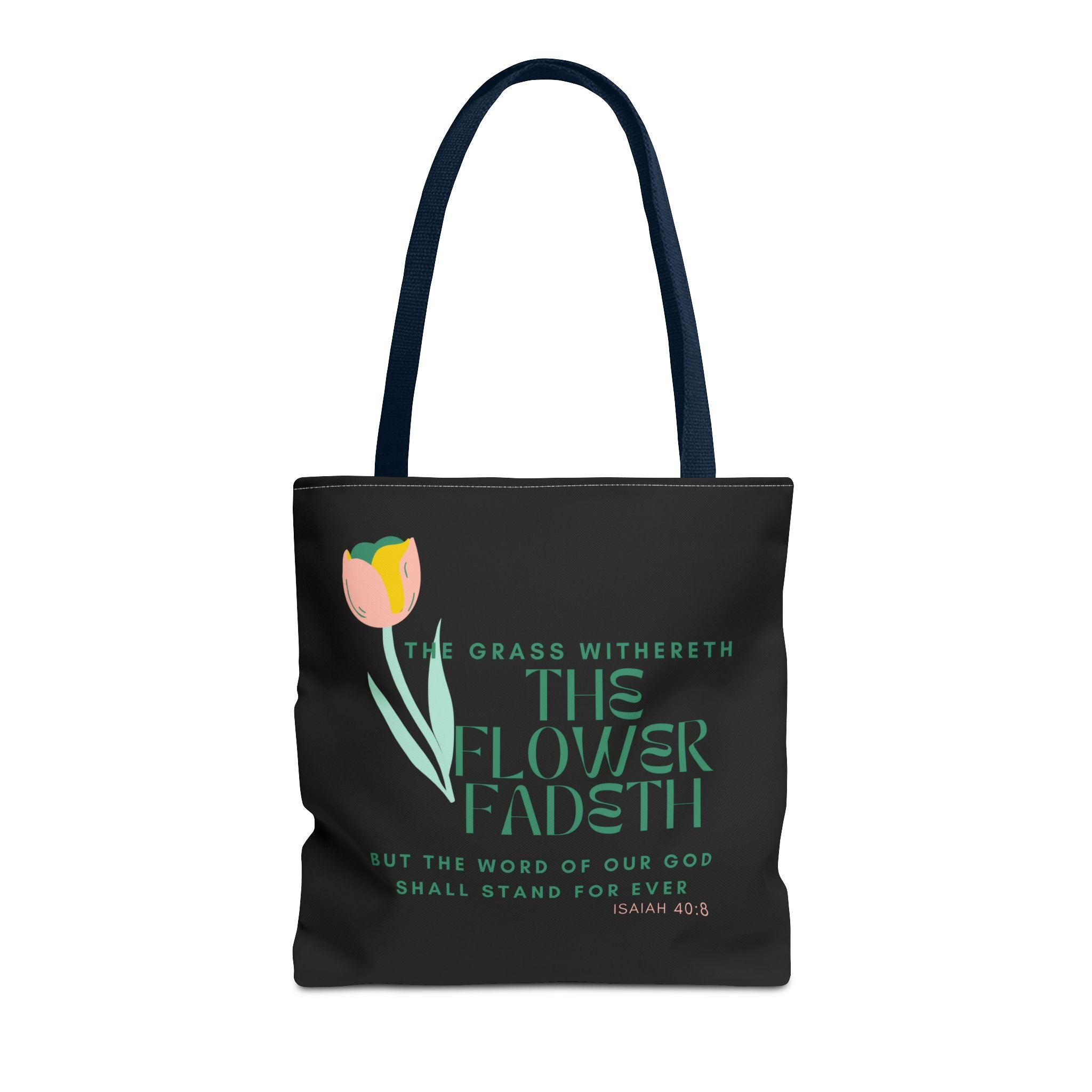 ISAIAH 40:8 Tote Bag