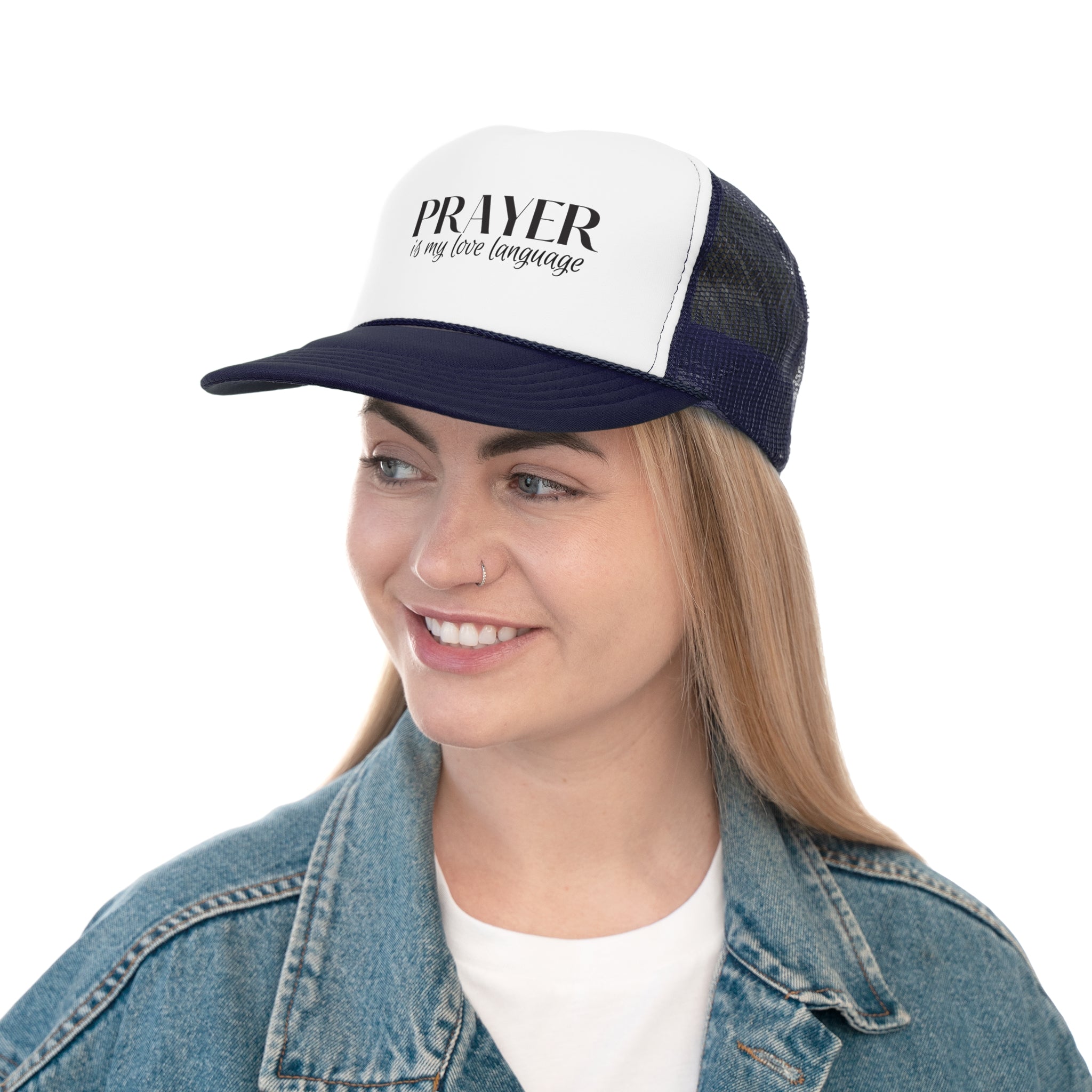 Prayer is my love language Trucker Caps