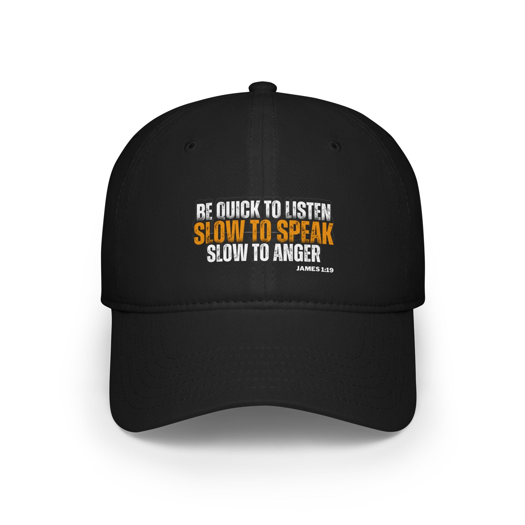 JAMES 1:19 Baseball Cap